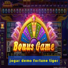 jogar demo fortune tiger